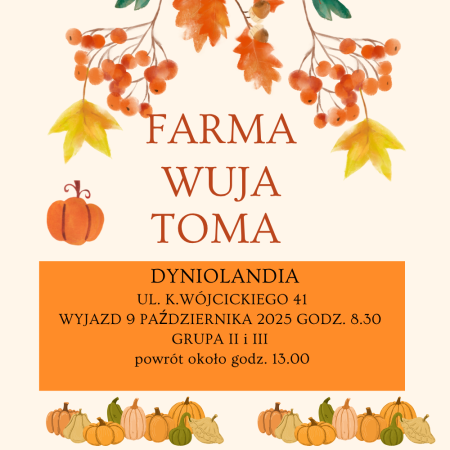FARMA WUJA TOMA - DYNIOLANDIA  09.10.2025 R.  GRUPA II i  GRUPA III 
