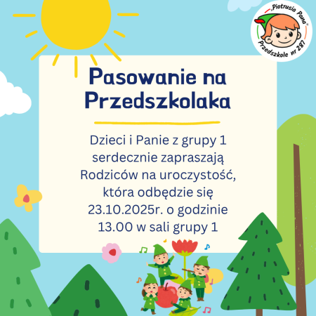 PASOWANIE NA PRZEDSZKOLAKA - 23 PAŹDZIERNIKA 2025 R.  GODZINA 13.00