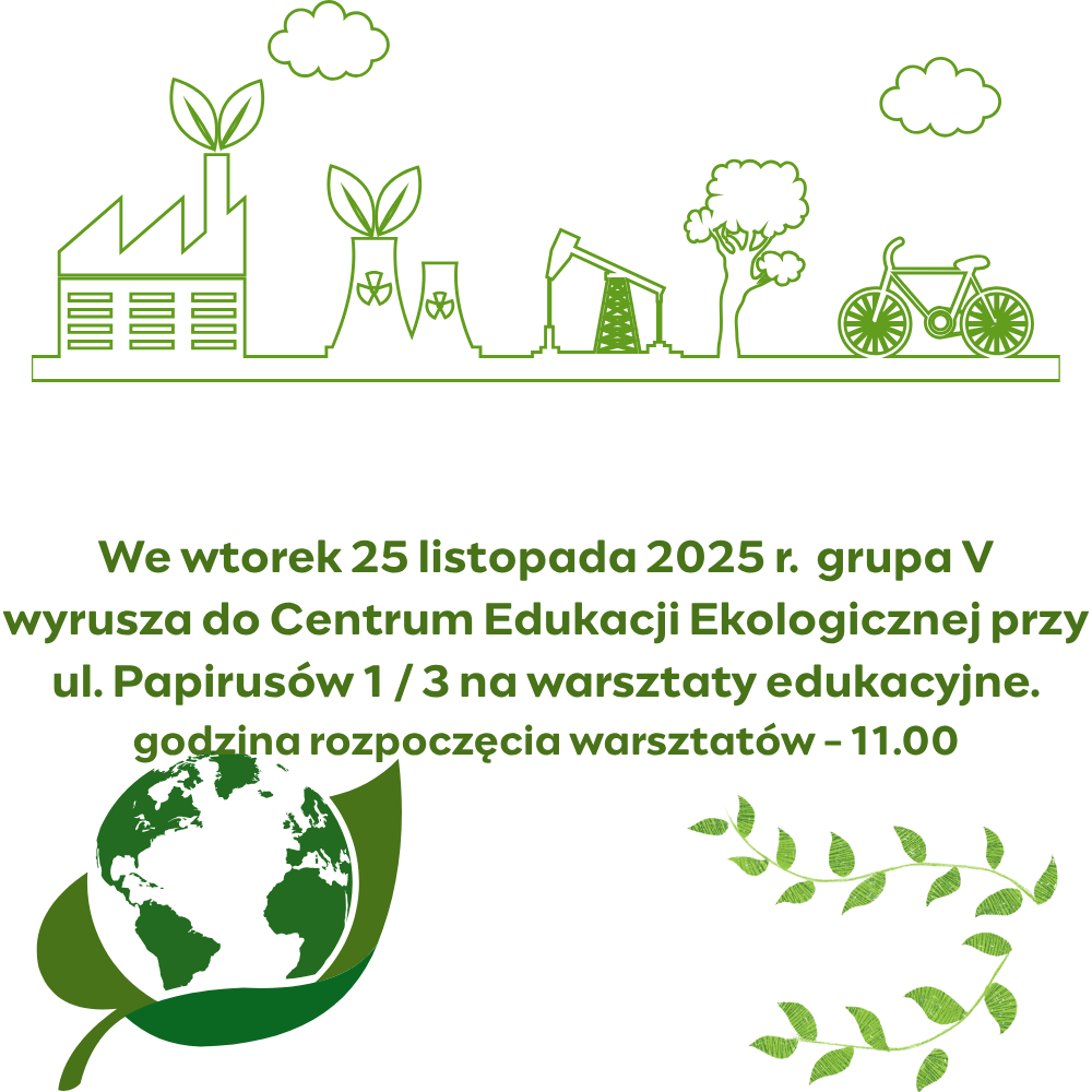 CENTRUM EDUKACJI EKOLOGICZNEJ - WYJŚCIE GRUPY V - 25.11. 2025 R.
