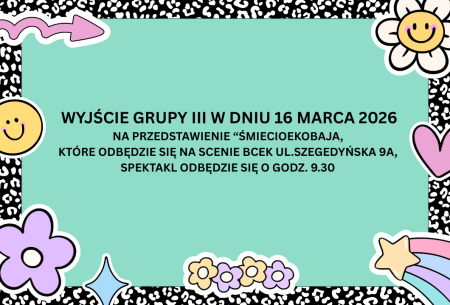 16 MARCA 2026 R. - WYJŚCIE GRUPY III 