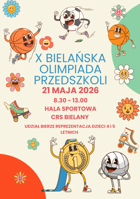 21.05.2026 r. - X Bielańska Olimpiada Przedszkoli 