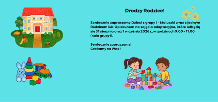 Zajęcia adaptacyjne dla Dzieci z grupy I  -     31 sierpnia i 1 września 2026 r., w godzin