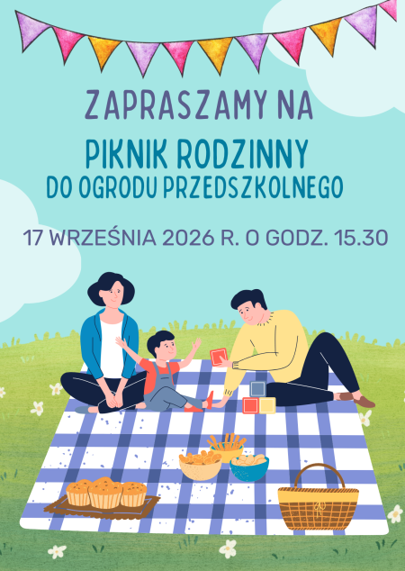 PIKNIK RODZINNY - 17 WRZEŚNIA 2026 R., GODZ. 15:30. 